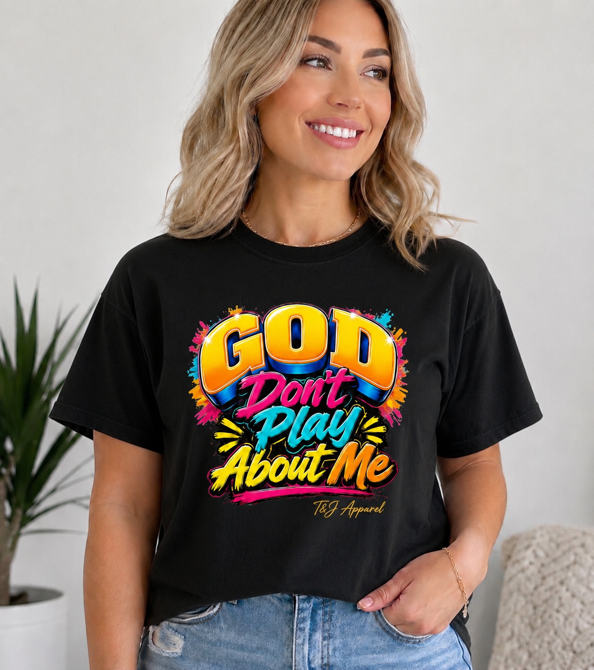 God Don't Play About Me Graphic Tee