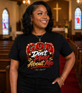God Don't Play About Me Graphic Tee