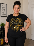 Get Your Shine On Graphic Tee